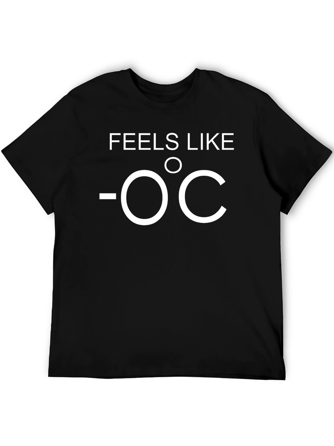 Black Feels Like -0°C T-Shirt, Cold Weather Tee view 5