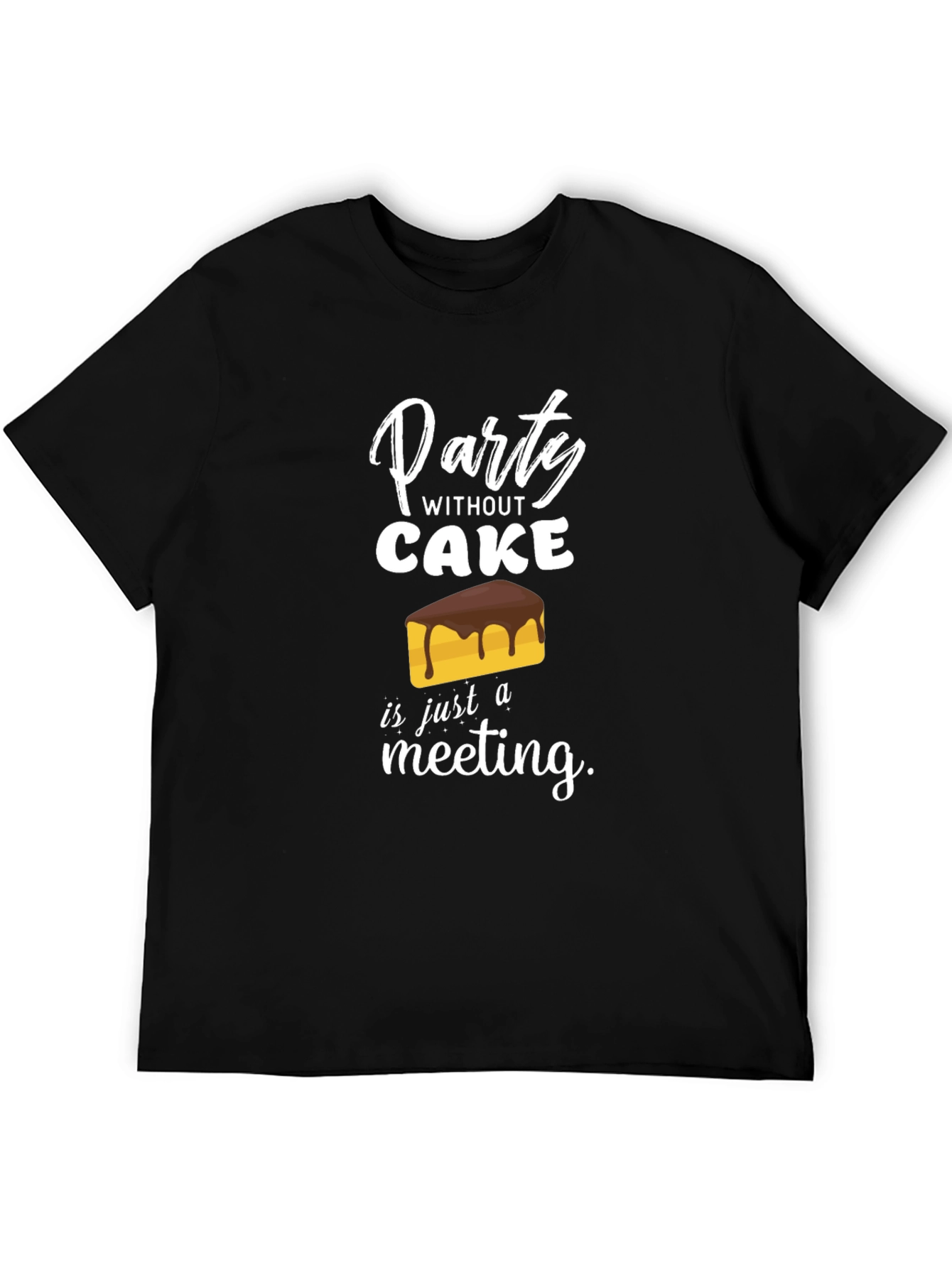 Black Party Without Cake T-Shirt Funny Foodie Tee view 5