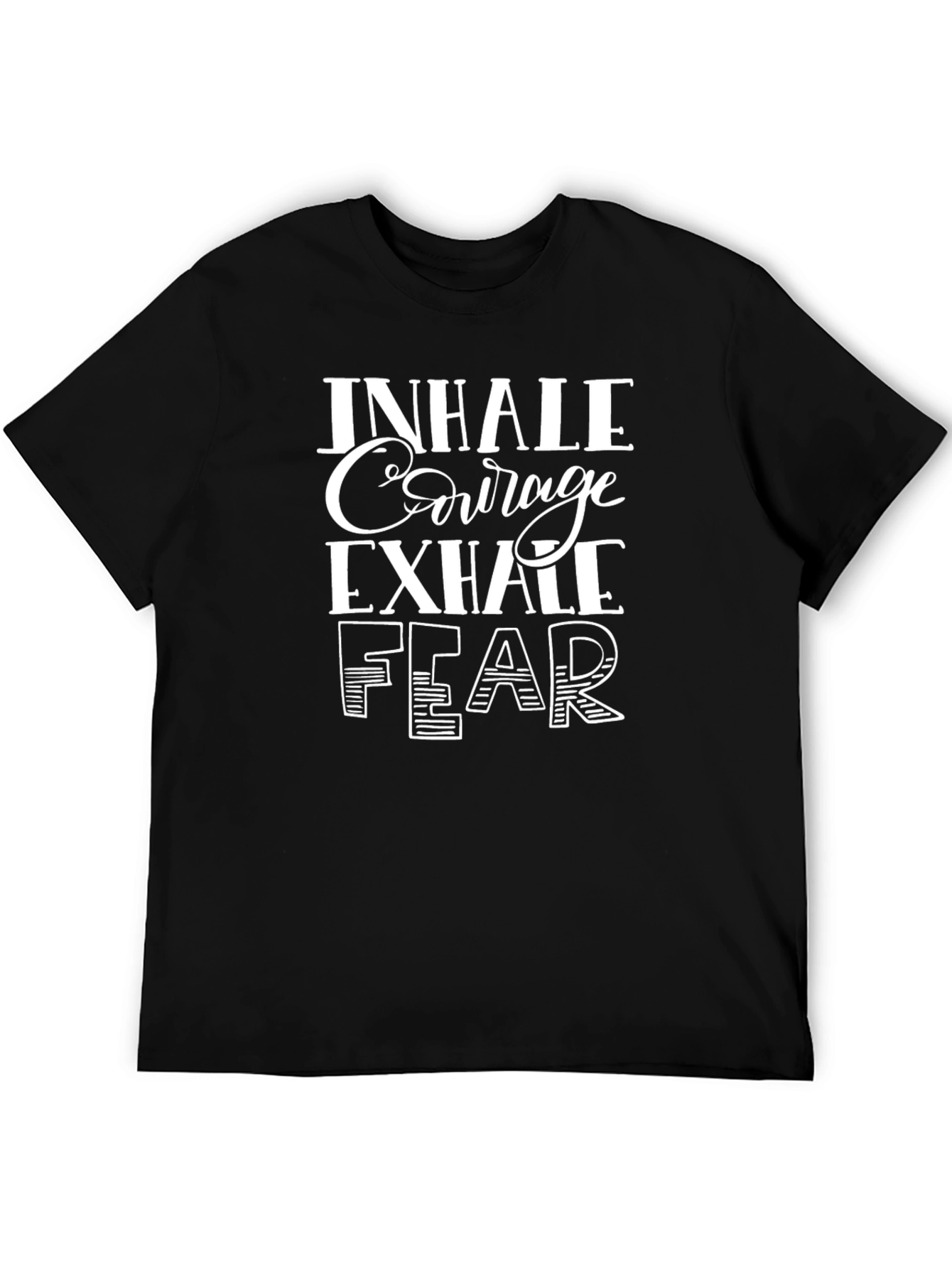 Black Inhale Courage Exhale Fear Graphic T-Shirt view 5