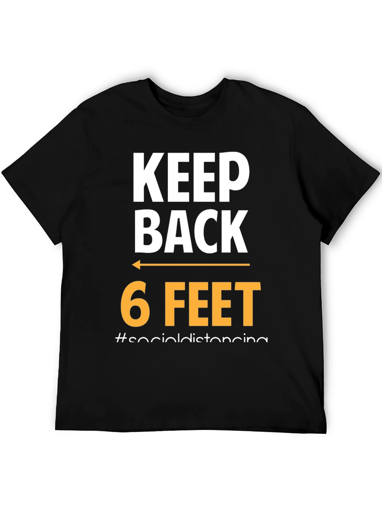 Black Keep Back 6 Feet Social Distancing T-Shirt view 5