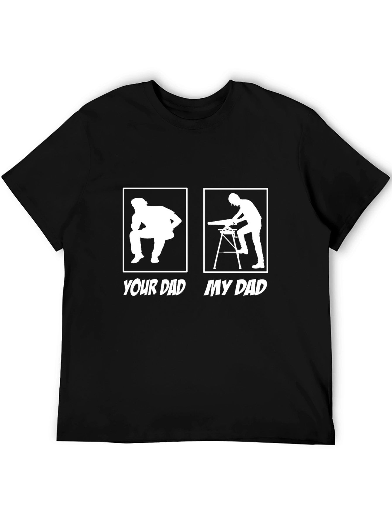 Black Your Dad vs. My Dad Funny Carpenter T-Shirt view 5