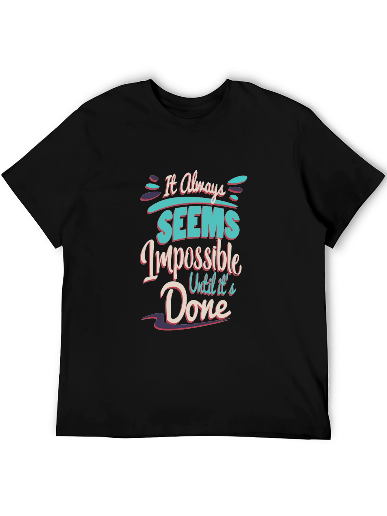 Black Motivational T-Shirt: It Always Seems Impossible view 5