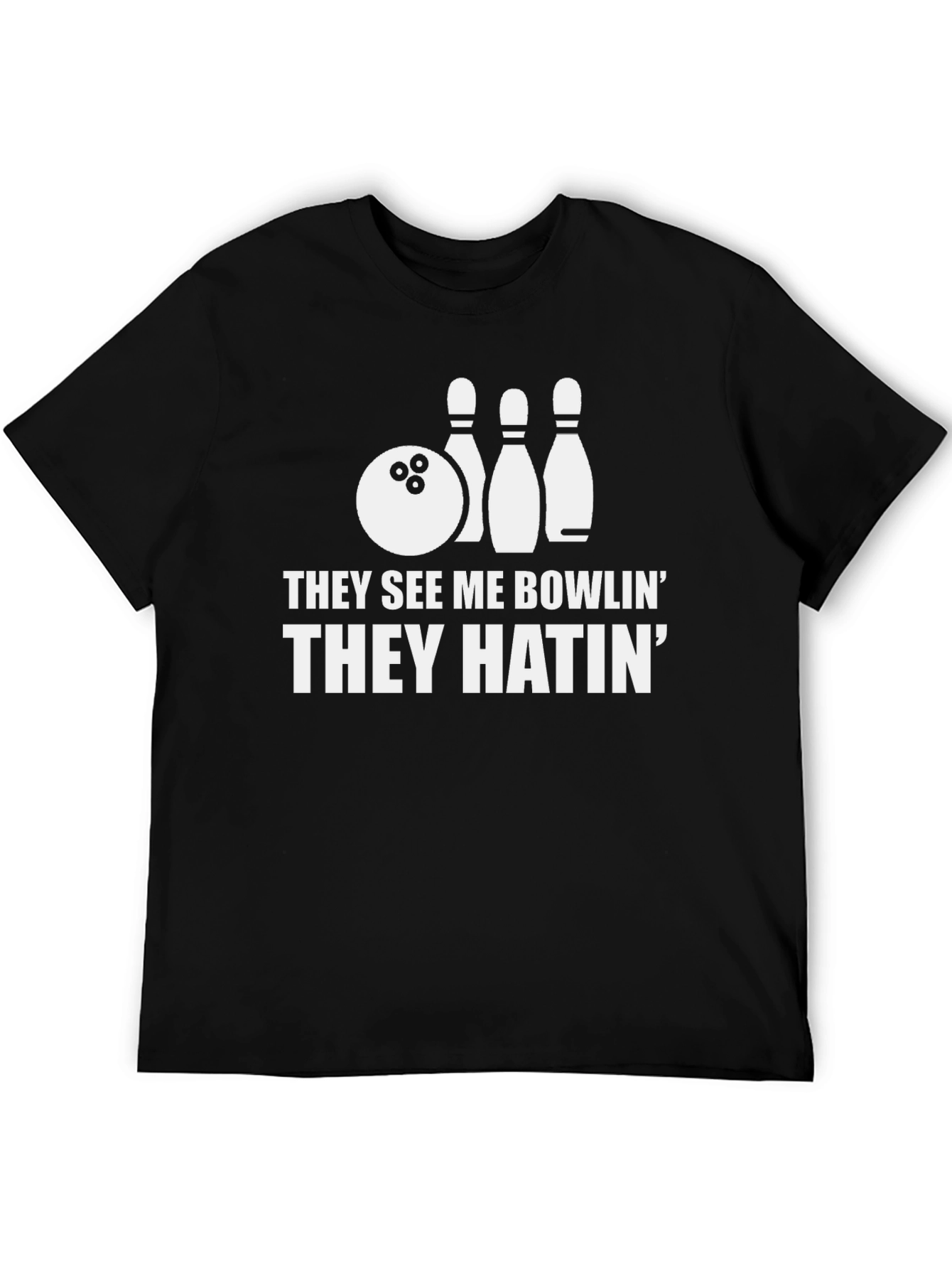 Black Bowling T-Shirt: They See Me Bowlin' They Hatin' view 5