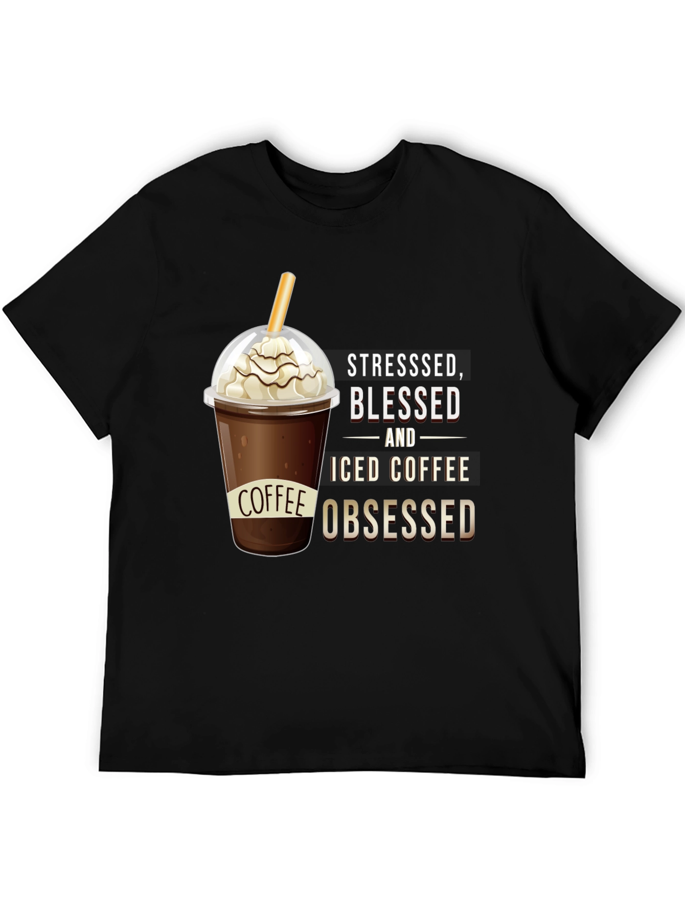 Black Stressed, Blessed, and Iced Coffee Obsessed T-Shirt view 5