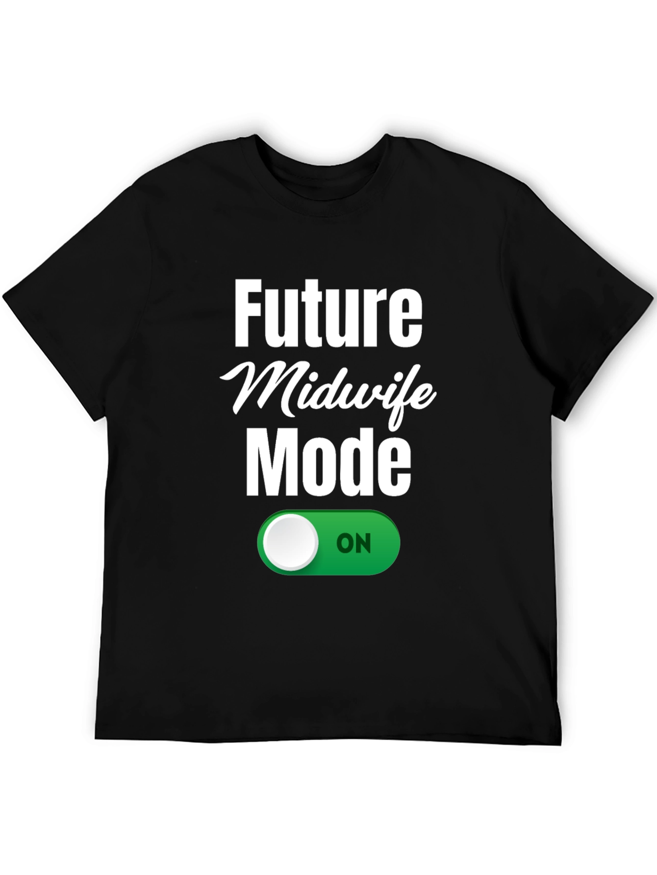 Black Future Midwife Mode On T-Shirt view 5