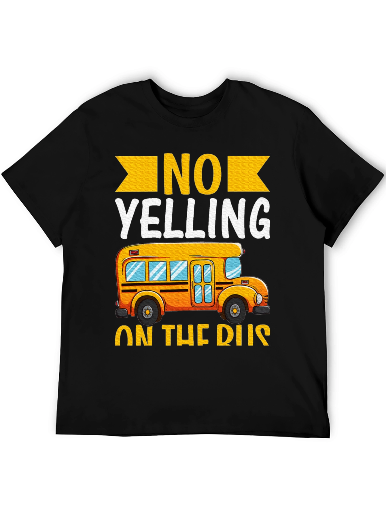 Black No Yelling on the Bus T-Shirt view 5