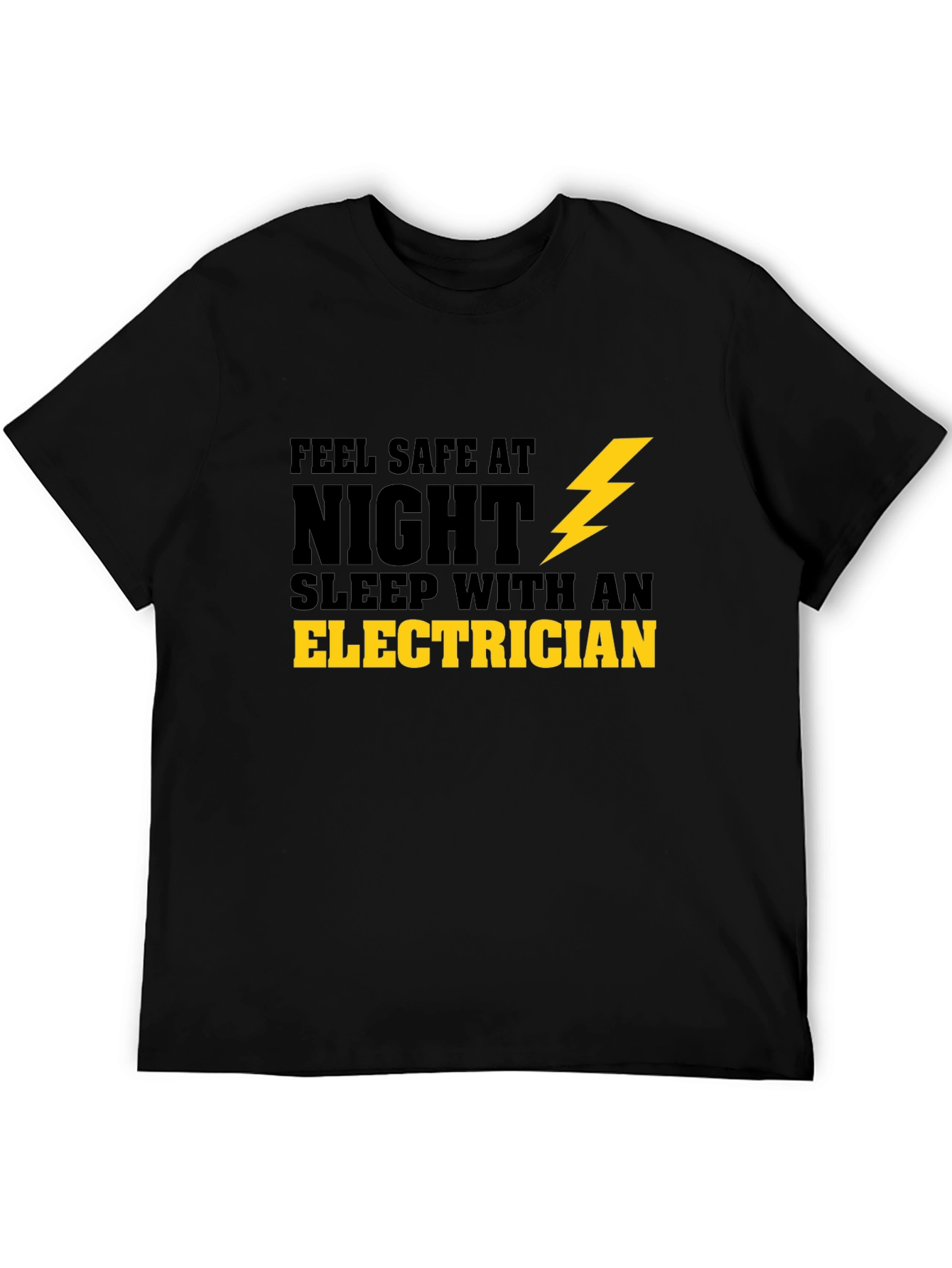 Black Feel Safe Sleep With An Electrician T-Shirt view 5