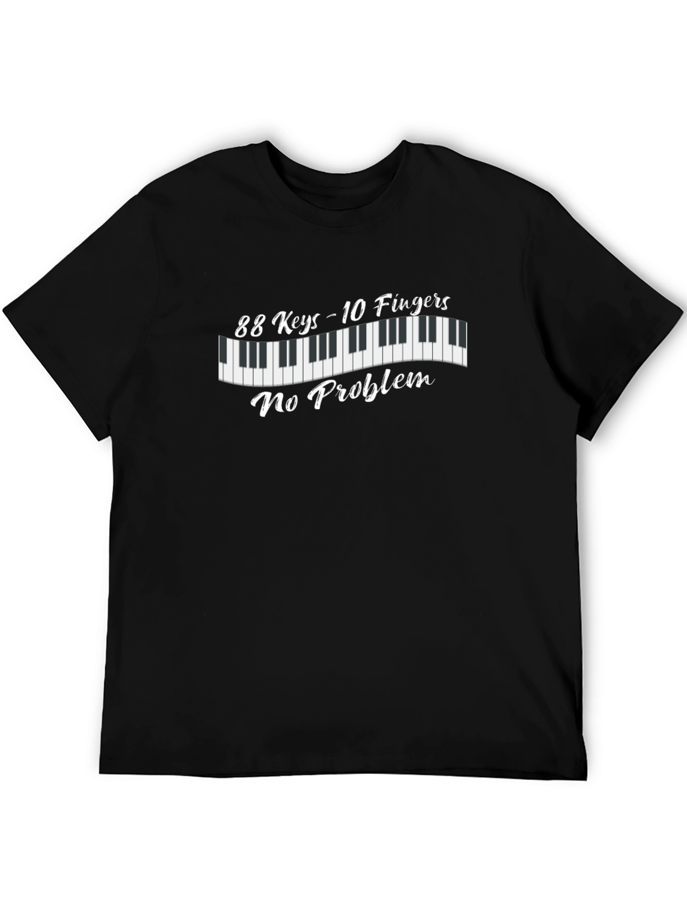 Black Piano Keys T-Shirt: 88 Keys - 10 Fingers - No Problem view 5