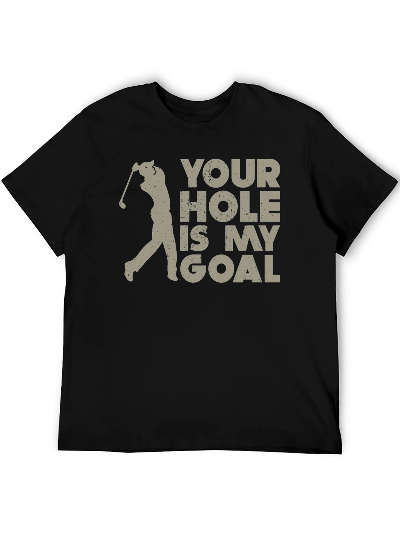 Black Your Hole Is My Goal Golf T-Shirt view 5