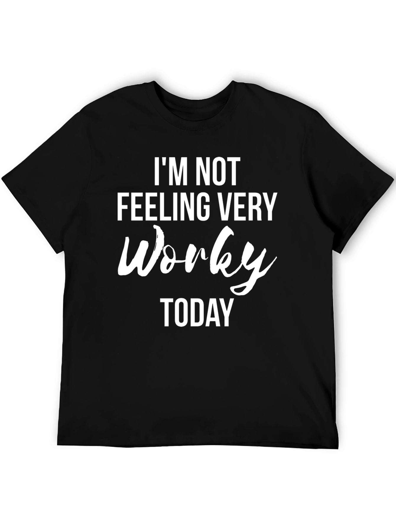 Black Funny "Worky" T-Shirt - Novelty Slogan Tee view 5
