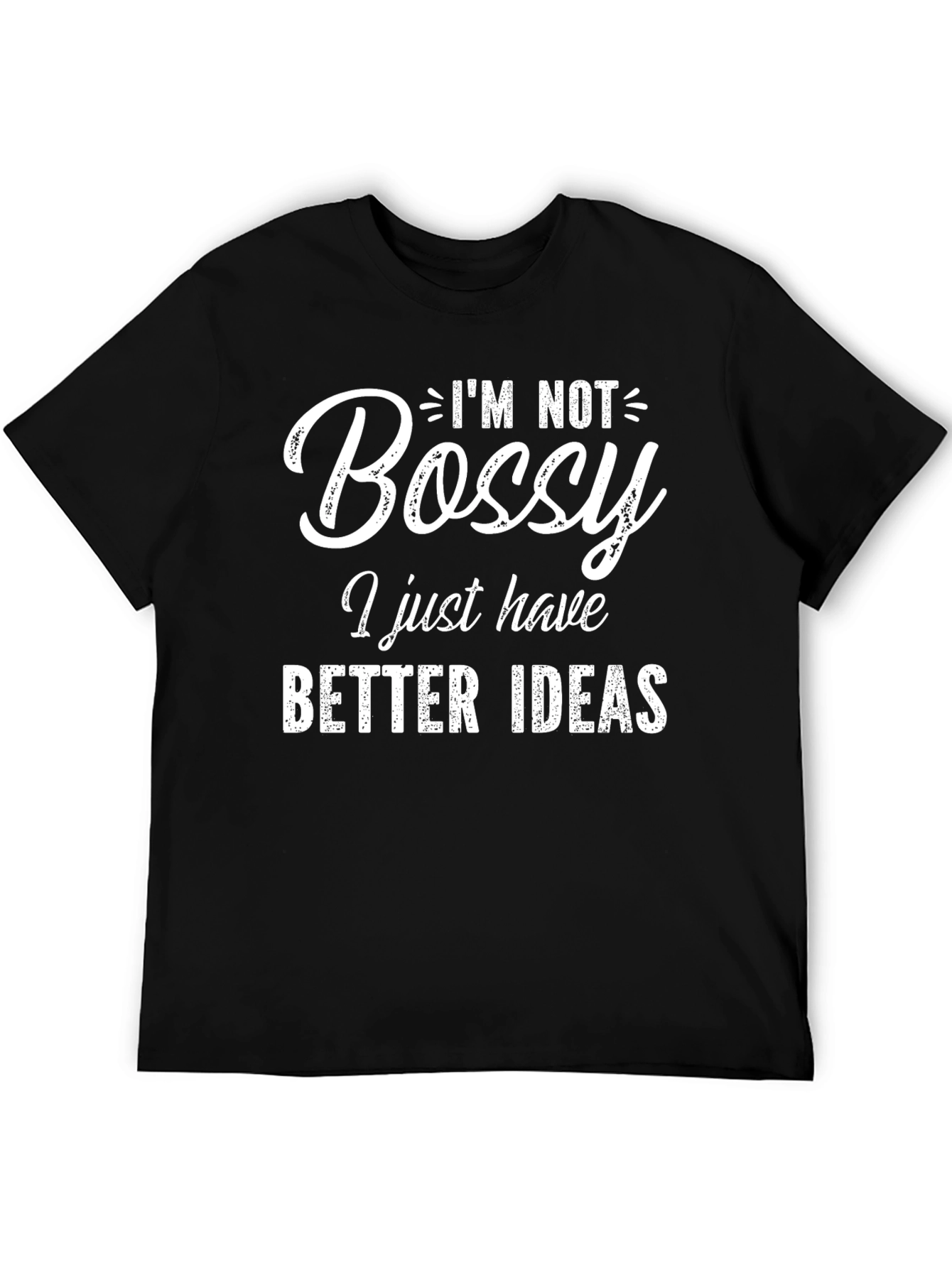 Black I'm Not Bossy T-Shirt view 5