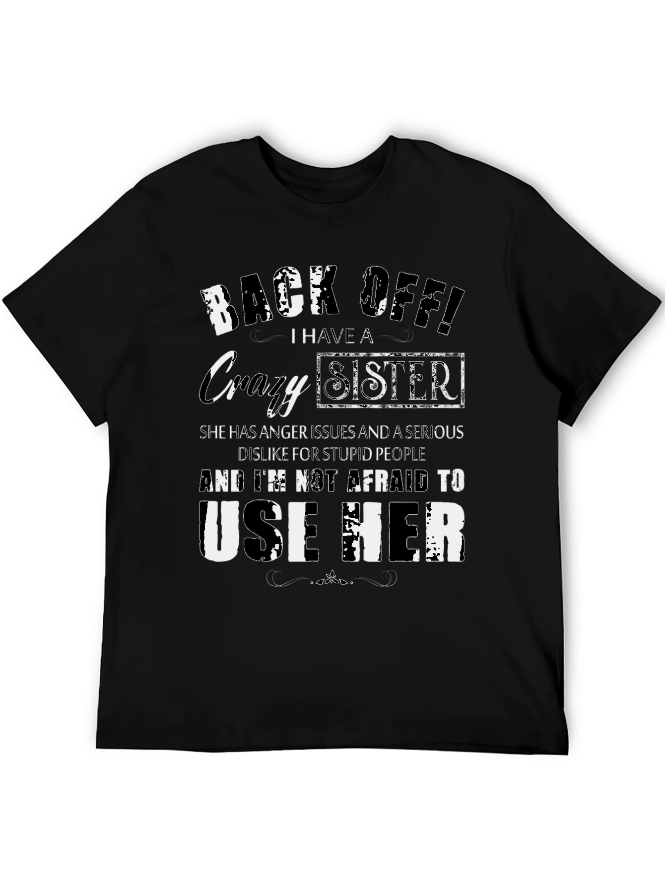 Black Back Off Crazy Sister T-Shirt Funny Novelty Tee view 5