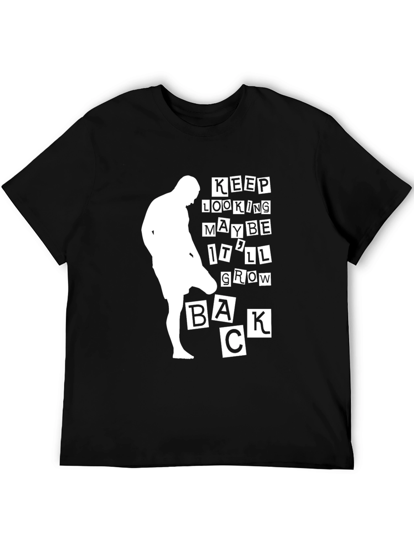 Black Funny Bald Man T-Shirt - Keep Looking, Maybe It'll Grow Back view 5