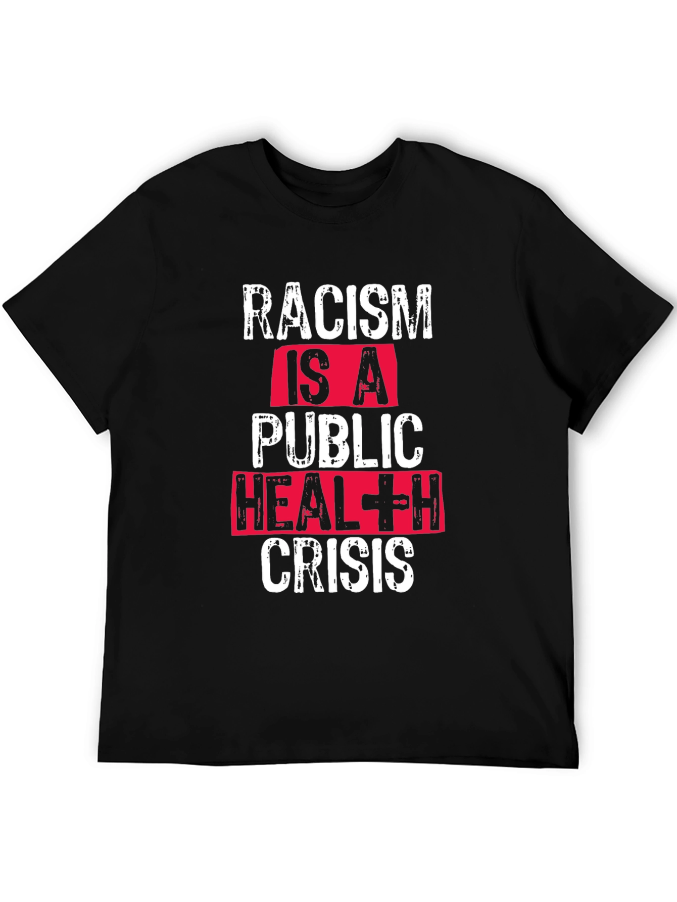 Black Racism is a Public Health Crisis T-Shirt view 5