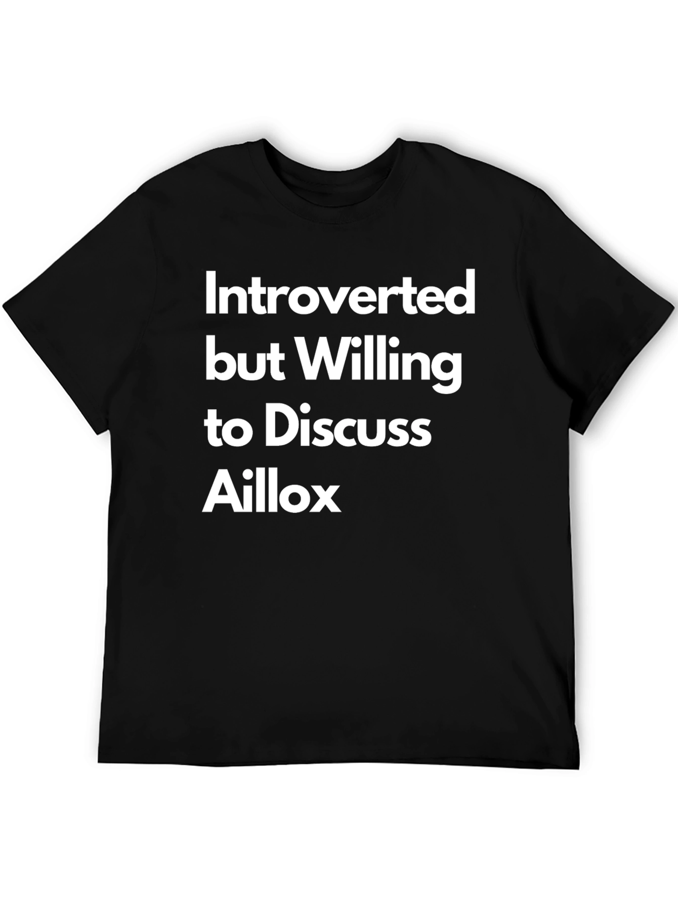 Black Introverted But Willing to Discuss Aillox Tee view 5