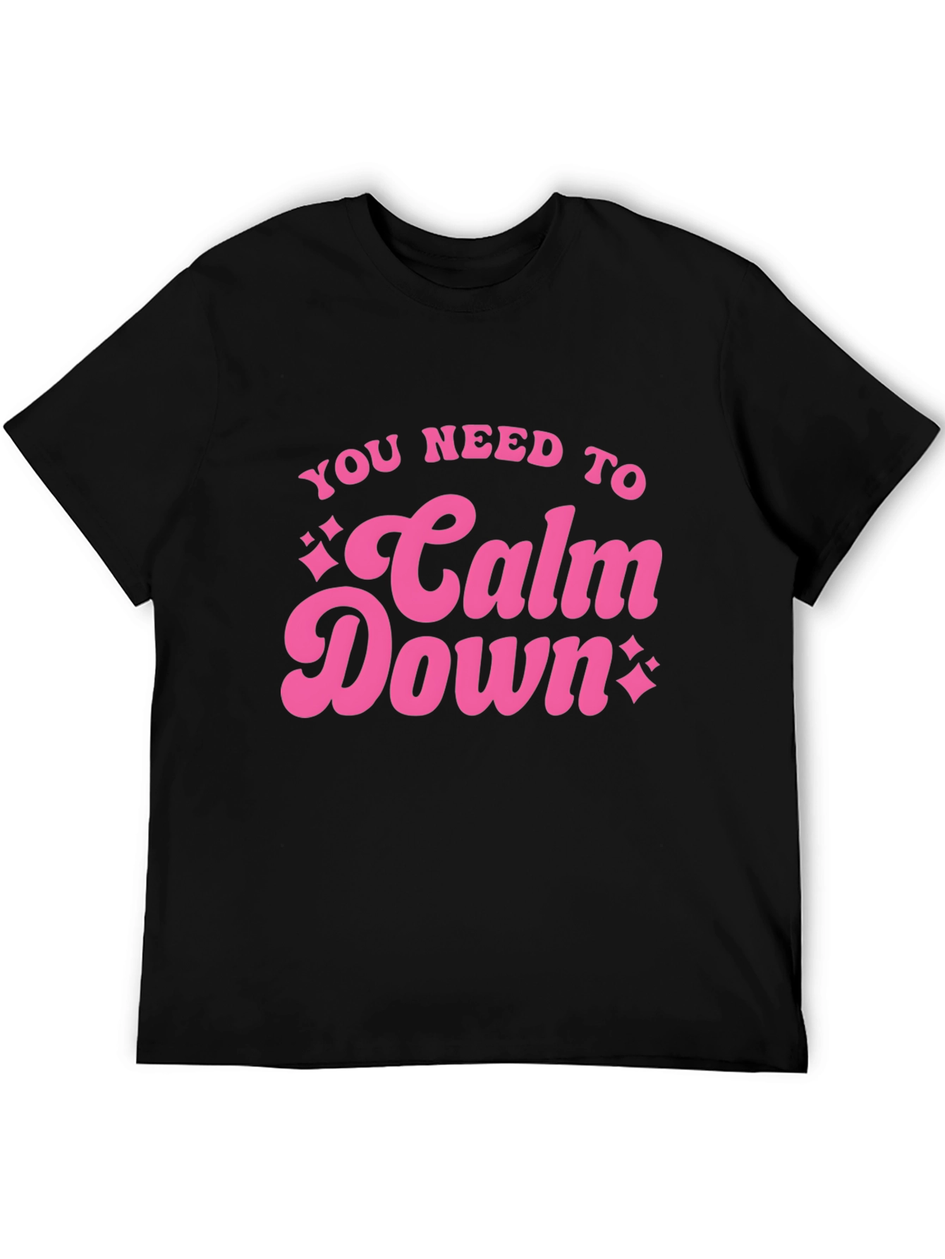 Black You Need To Calm Down Graphic Tee view 5