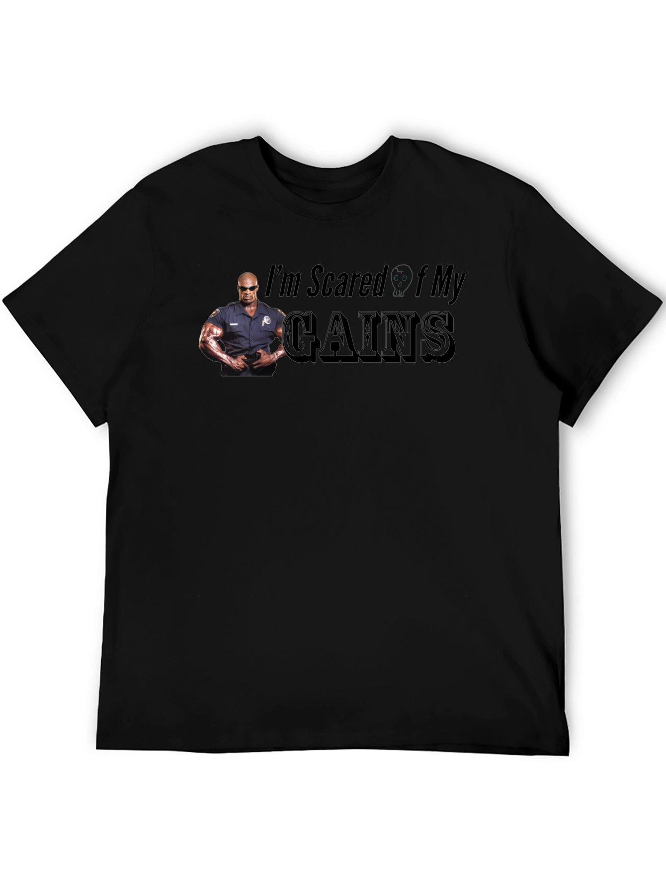 Black I'm Scared Of My Gains Funny Graphic T-Shirt view 5