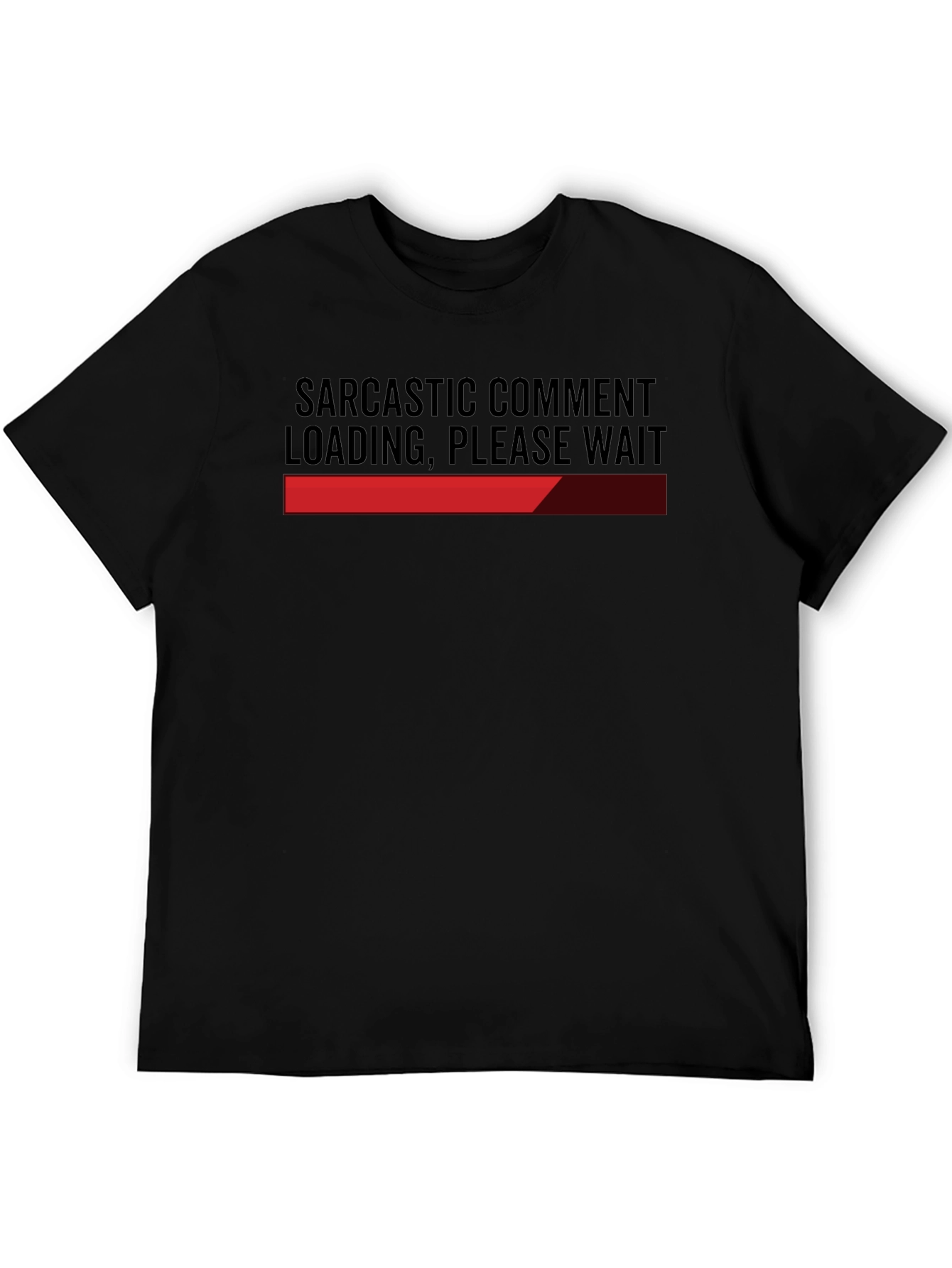 Black Sarcastic Comment Loading Funny Graphic Tee view 5