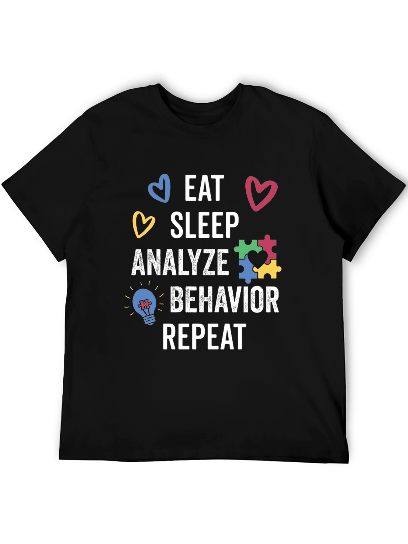 Black Eat Sleep Analyze Behavior Autism T-Shirt view 5