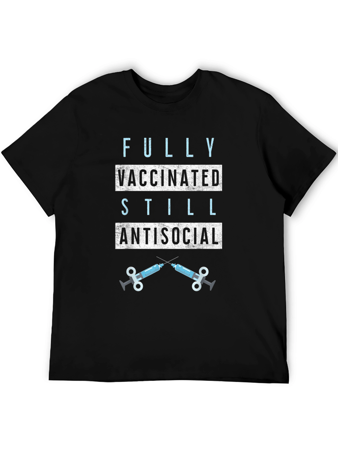 Black Fully Vaccinated Still Antisocial T-Shirt view 5