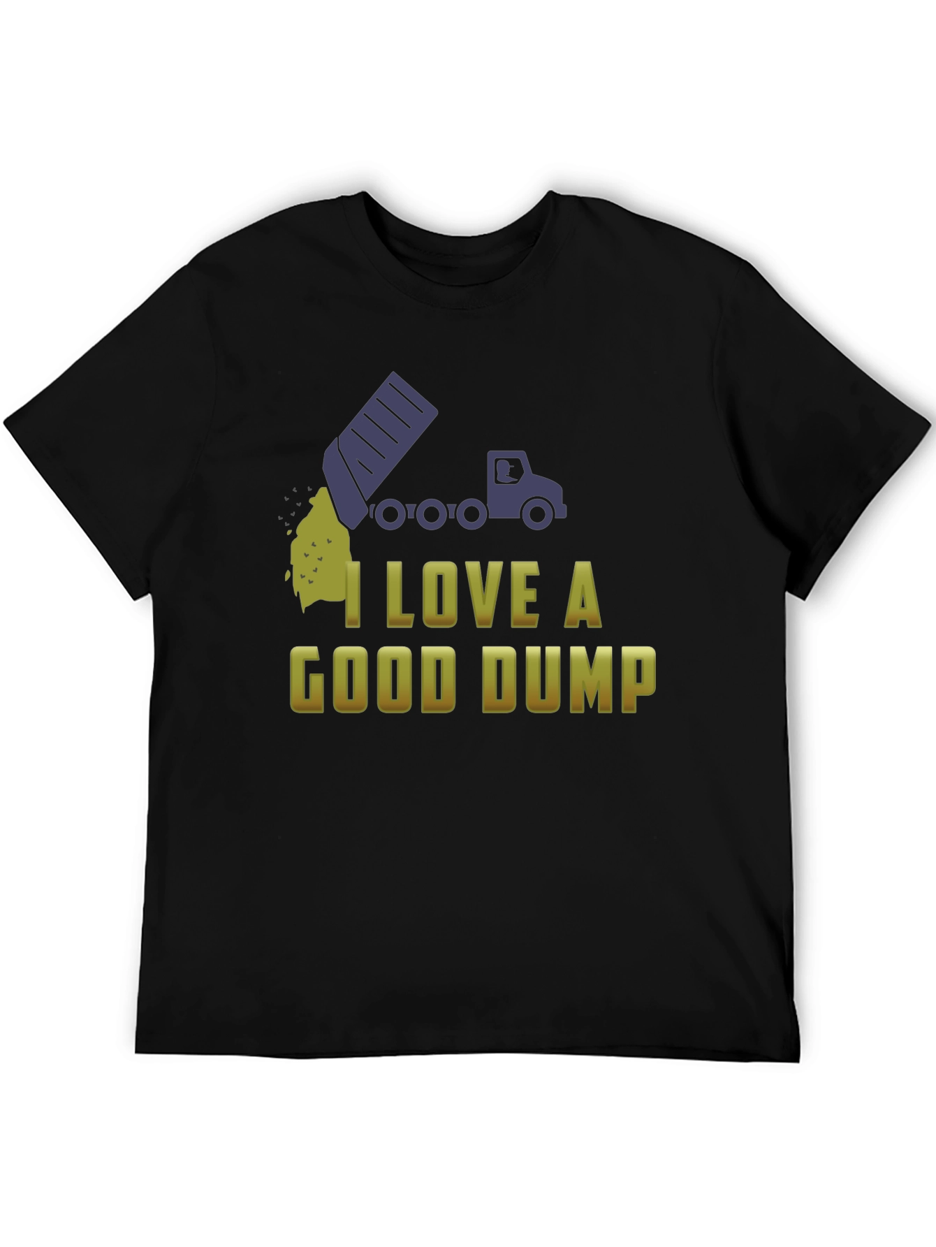 Black I Love a Good Dump Truck T-Shirt - Fun Novelty Tee view 5