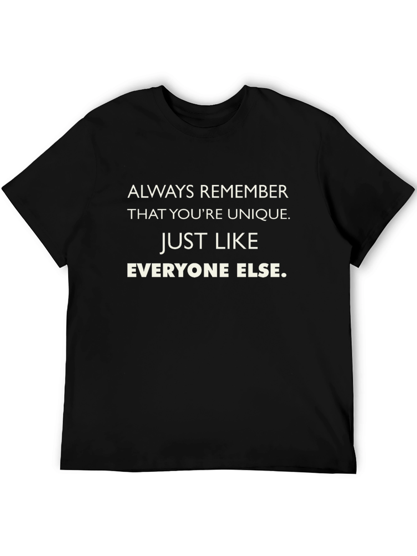 Black Unique Like Everyone Else Black Graphic Tee view 5