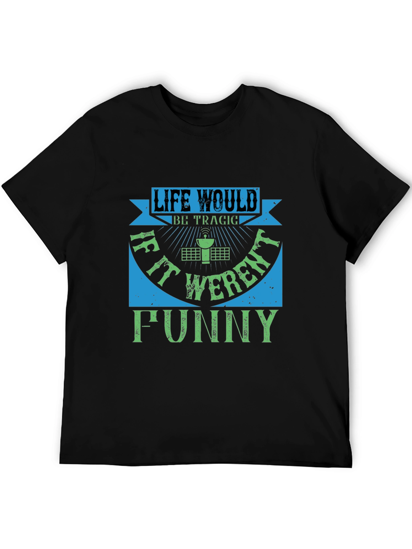 Black Life Would Be Tragic Funny T-Shirt view 5