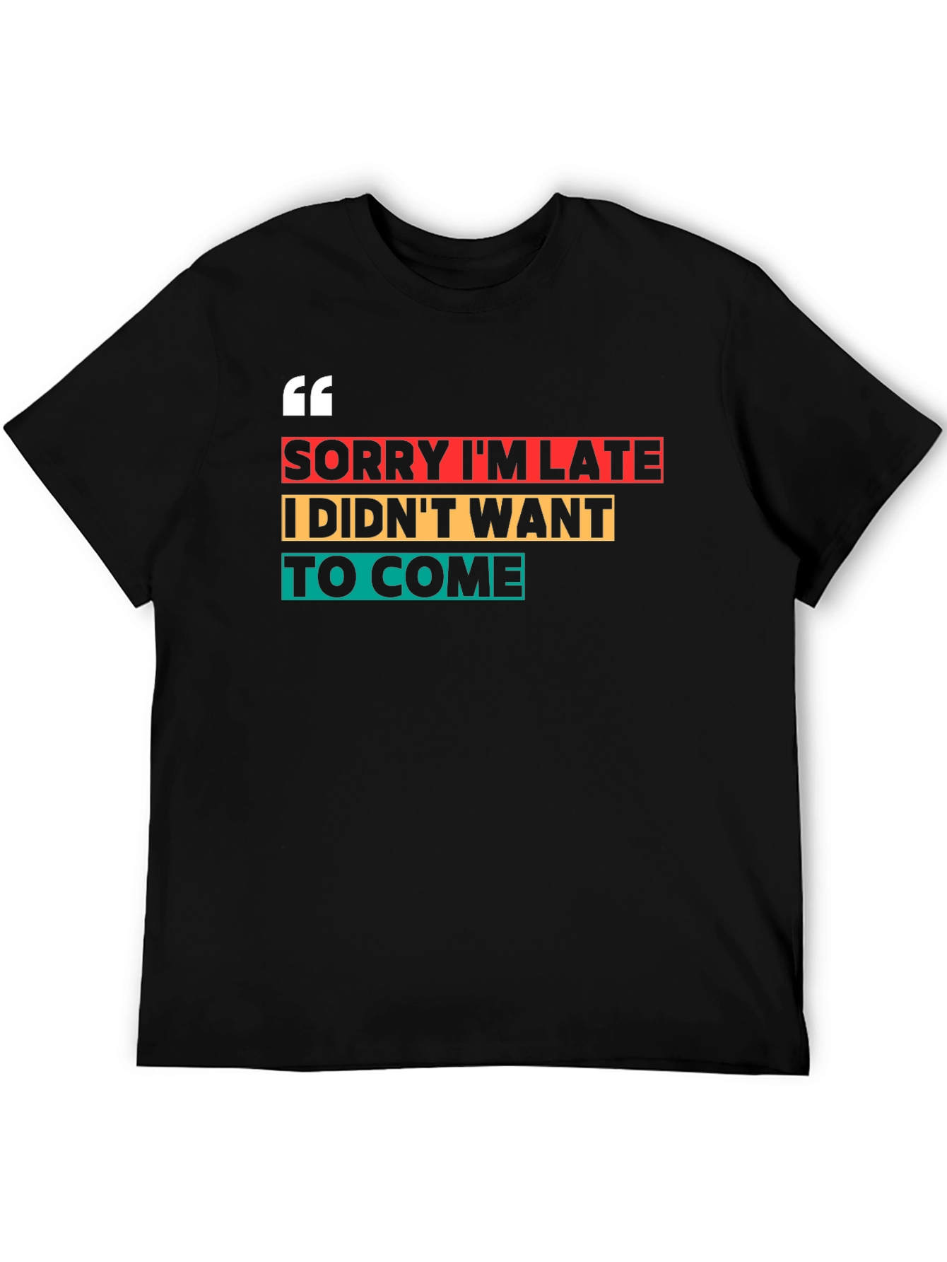 Black Sorry I'm Late Funny Graphic Tee view 5