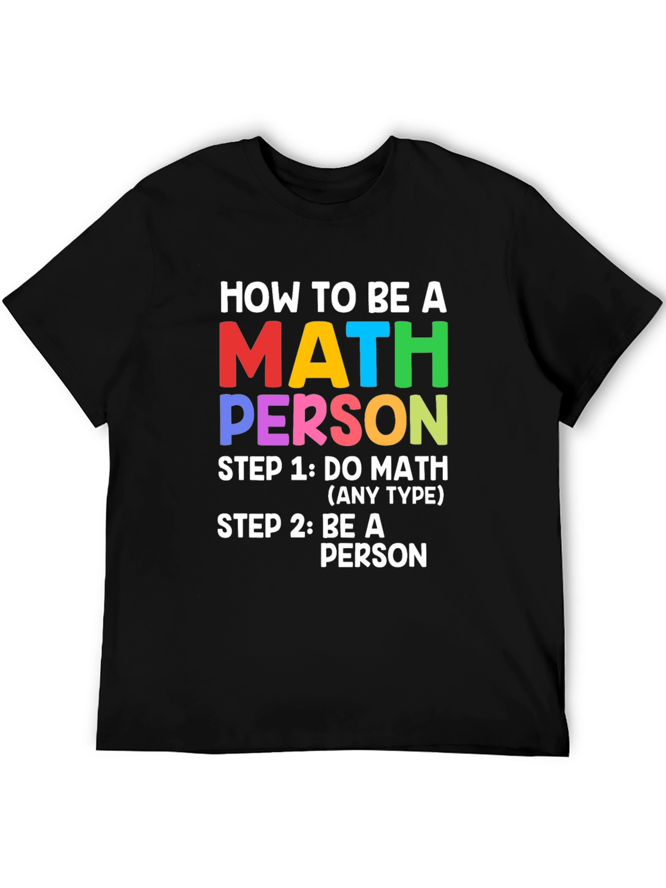 Black How to be a Math Person T-Shirt view 5