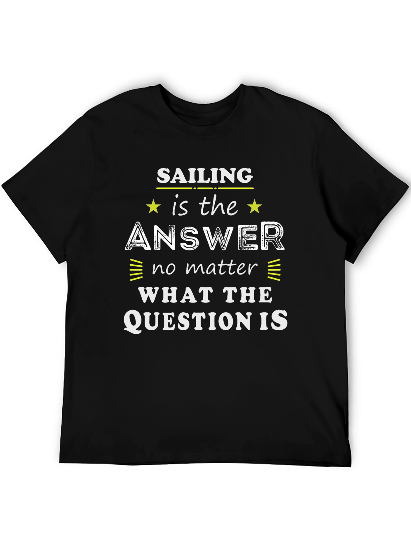 Black Sailing is the Answer Graphic T-Shirt view 5