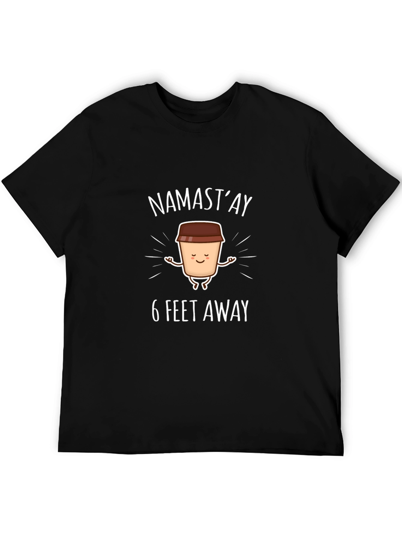 Black Namast'ay 6 Feet Away Graphic T-Shirt view 5