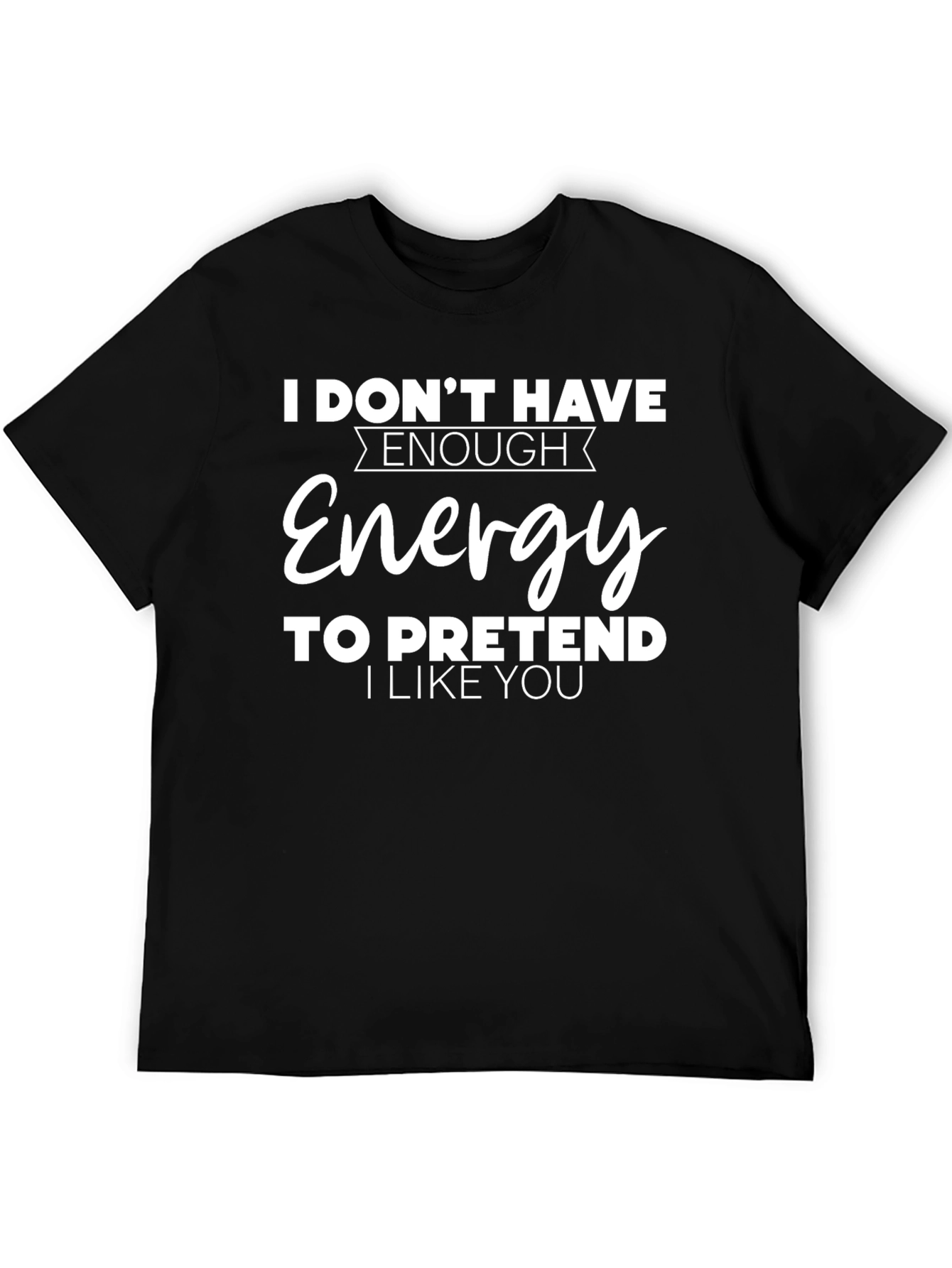 Black Funny "I Don't Have Enough Energy" Graphic Tee view 5
