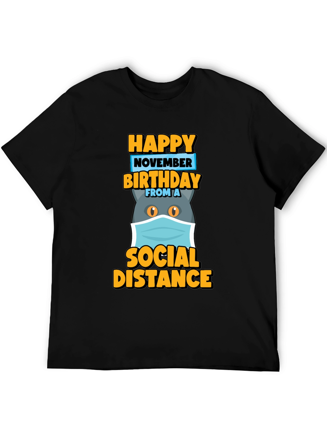 Black Happy November Birthday Social Distance Cat T-Shirt view 5