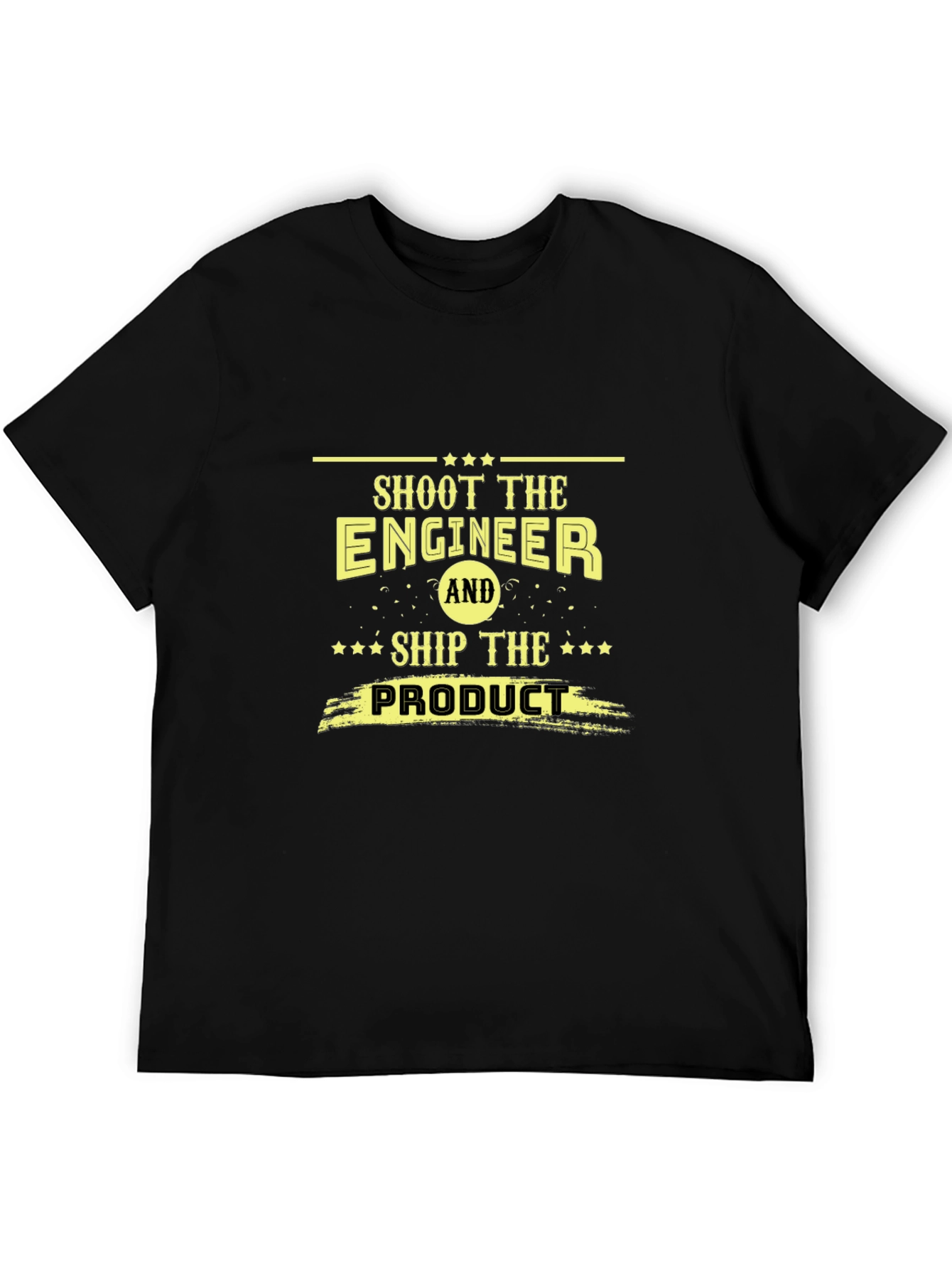 Black Shoot The Engineer Funny Slogan Black T-Shirt view 5