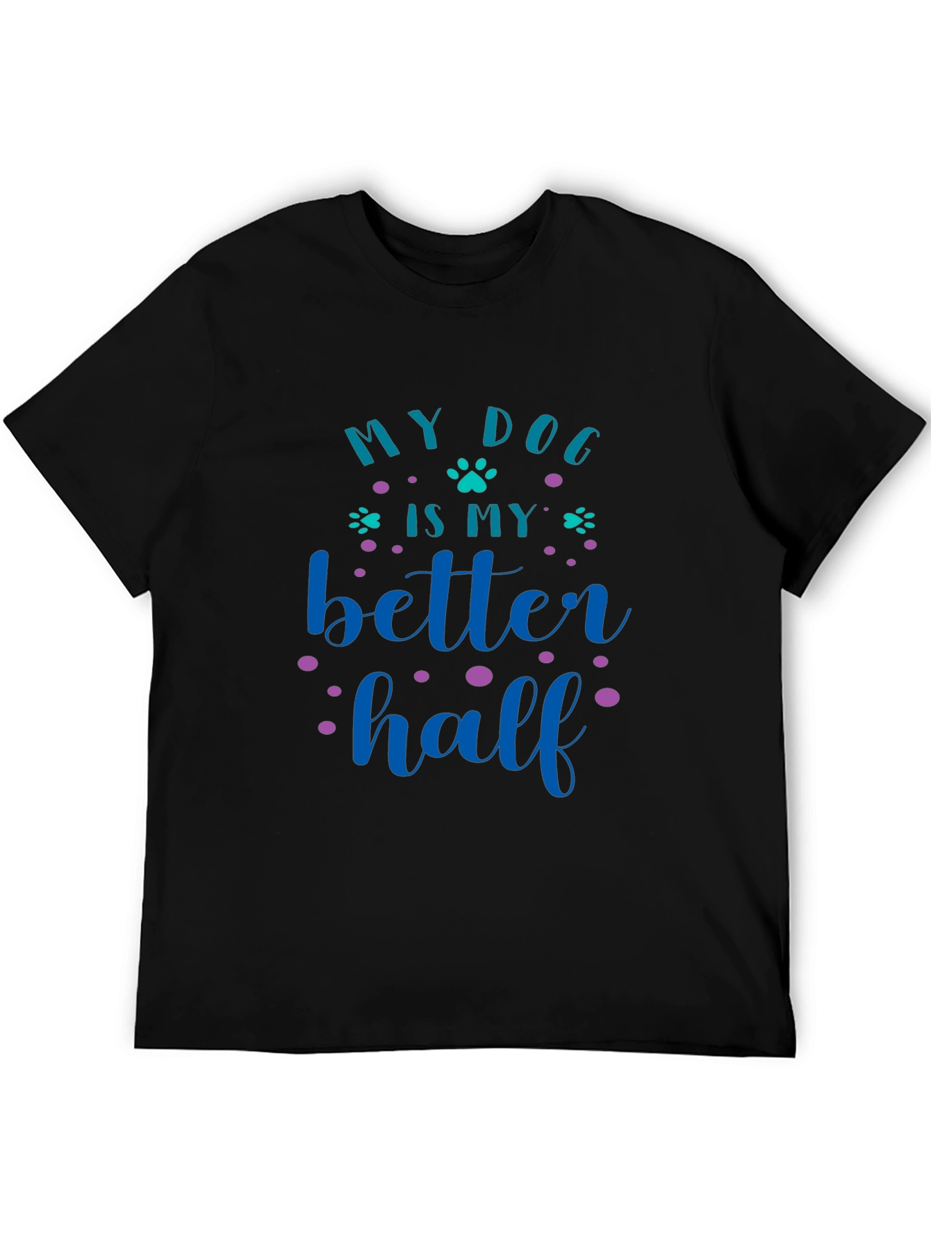 Black My Dog Is My Better Half Graphic Tee view 5