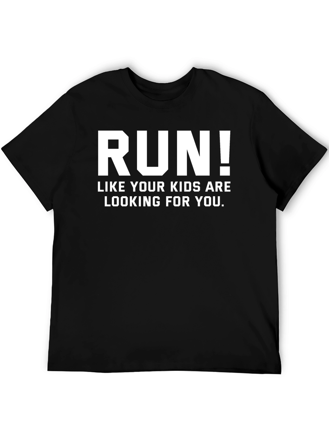Black Run Like Your Kids Are Looking For You T-Shirt view 5