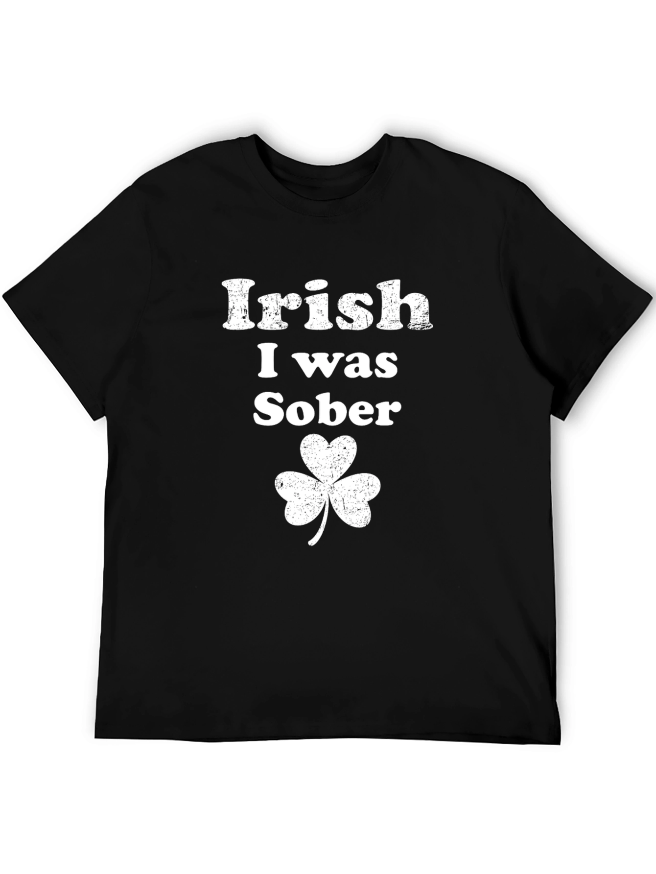 Black Irish I Was Sober Shamrock T-Shirt view 5