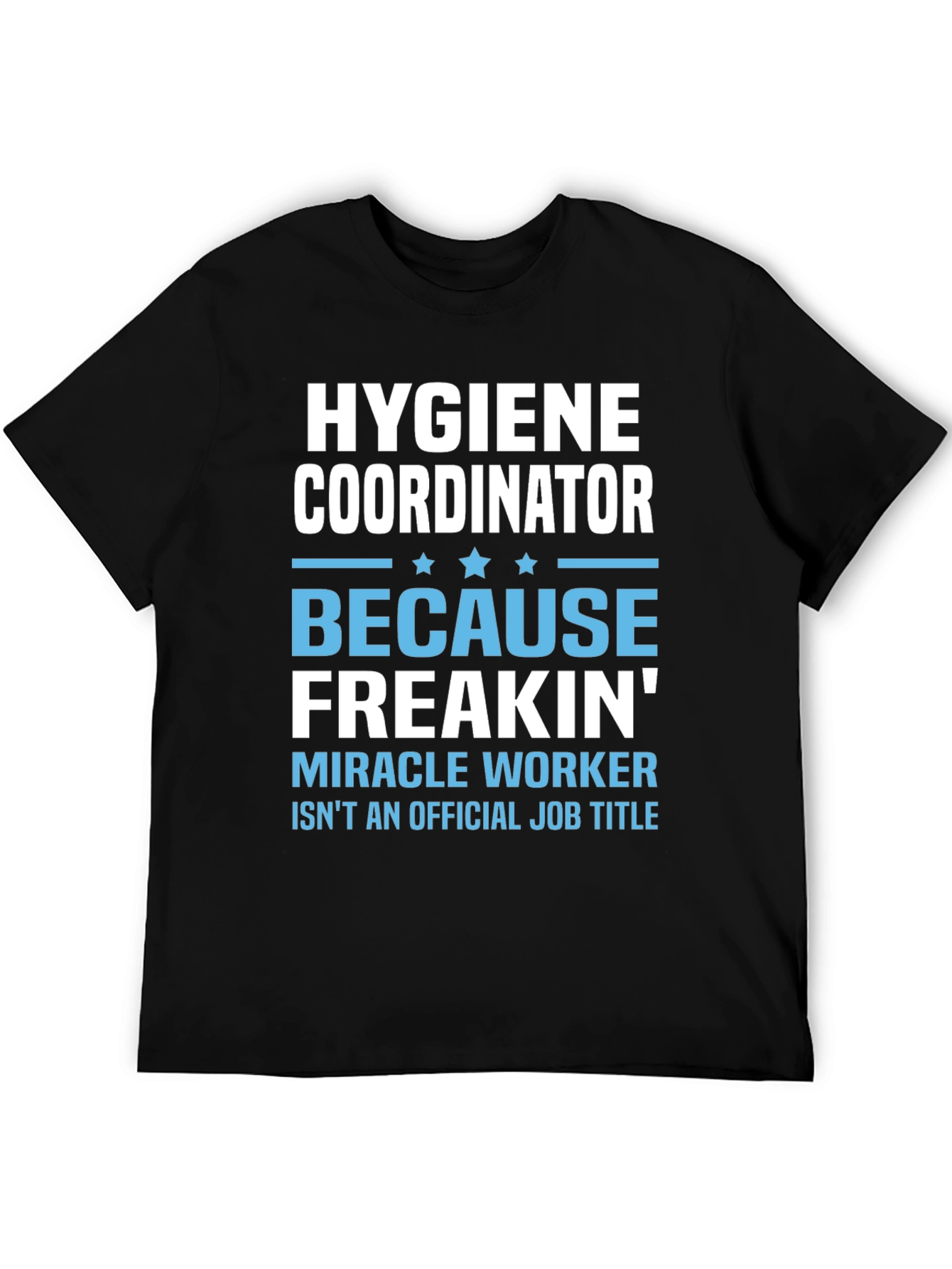 Black Hygiene Coordinator Funny Job Title T-Shirt view 5