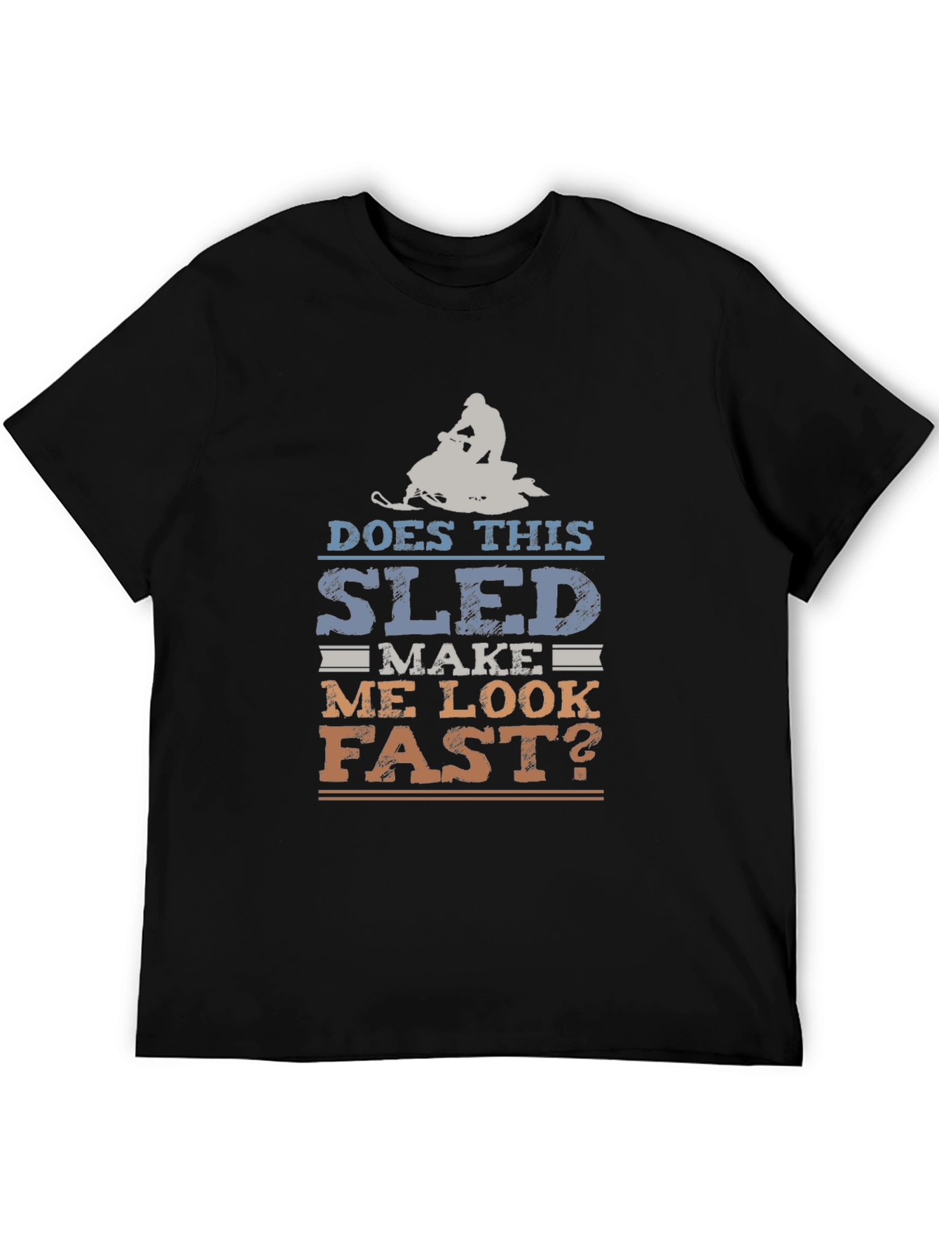 Black Funny Snowmobile T-Shirt - Does This Sled Make Me Look Fast? view 5