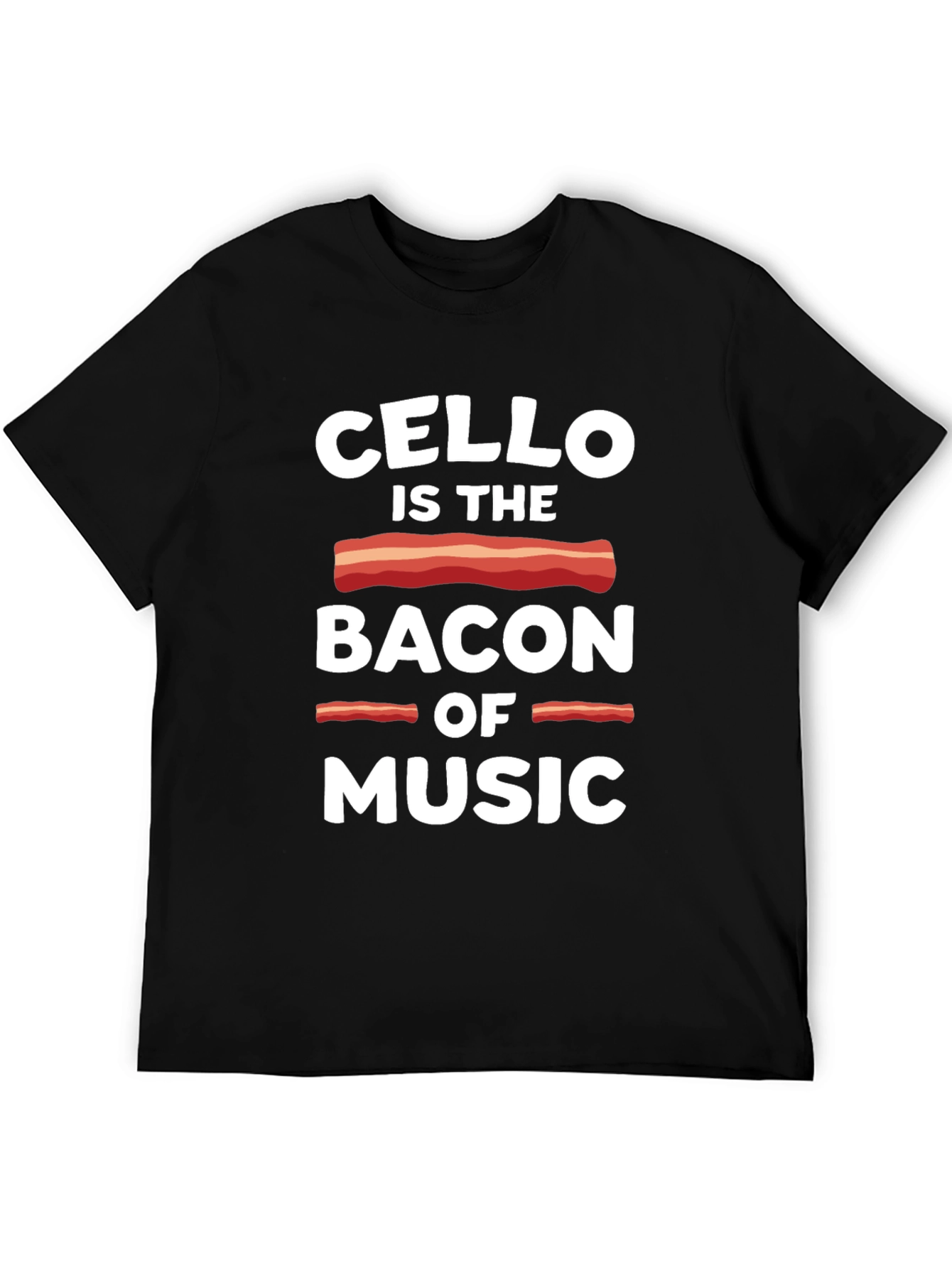 Black Cello is the Bacon of Music Funny T-Shirt view 5