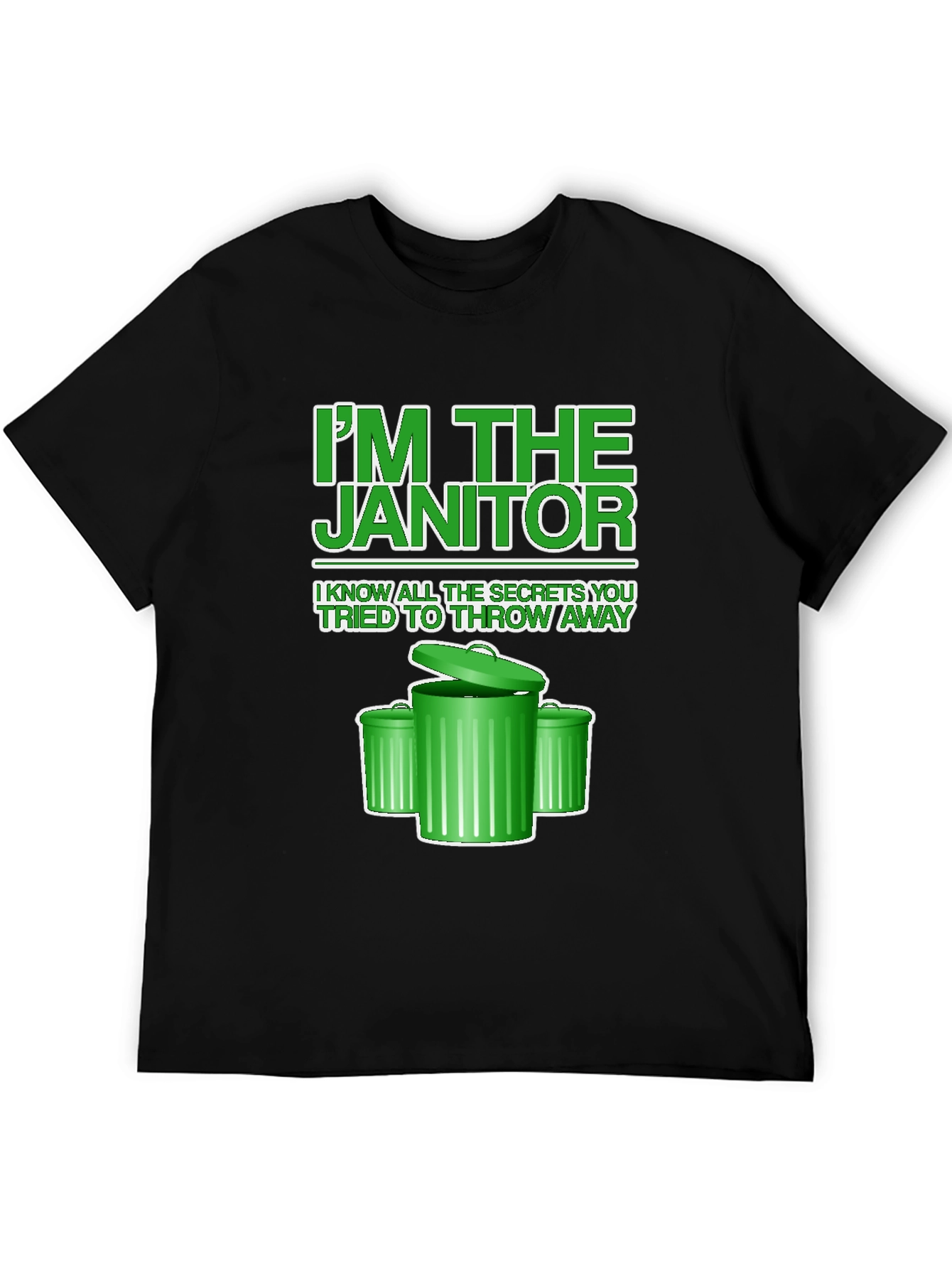 Black I'm the Janitor T-Shirt - Novelty Graphic Tee view 5