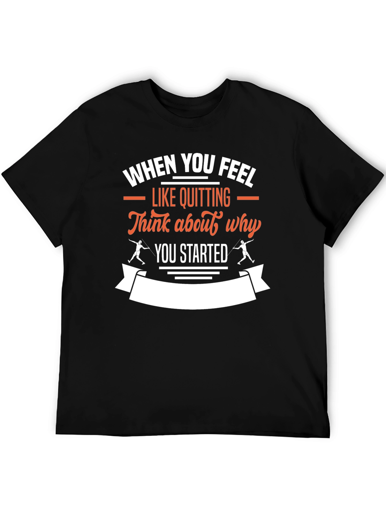 Black Motivational T-Shirt: When You Feel Like Quitting view 5