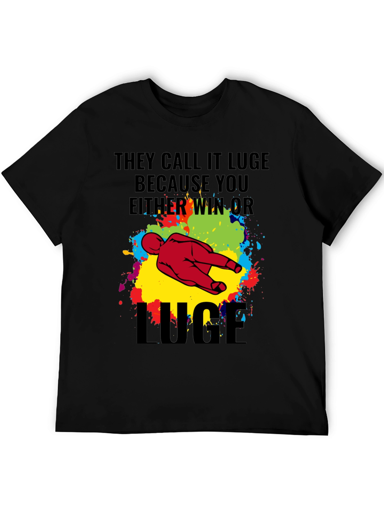 Black Funny Luge T-Shirt - Win or Luge Graphic Tee view 5
