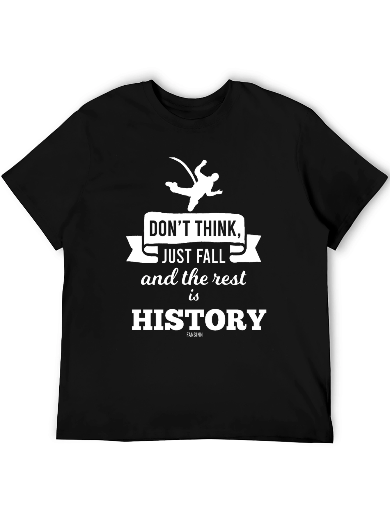 Black Don't Think Just Fall T-Shirt view 5