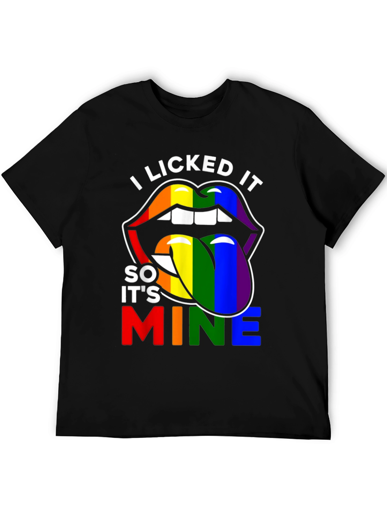 I Licked It So It's Mine Pride T-Shirt - 5