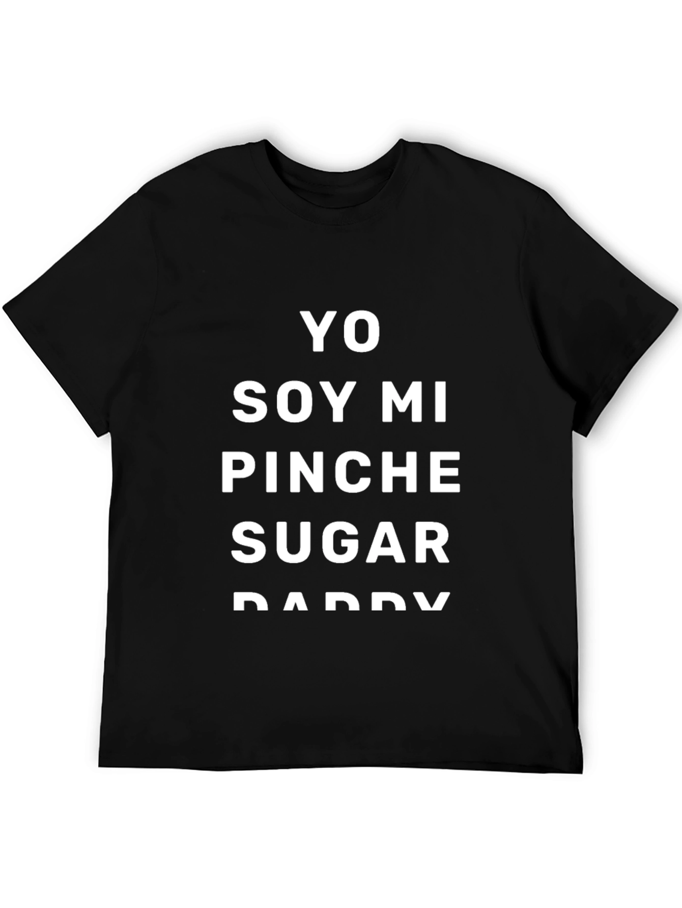 Black Yo Soy Mi Pinche Sugar Daddy T-Shirt - Black view 5