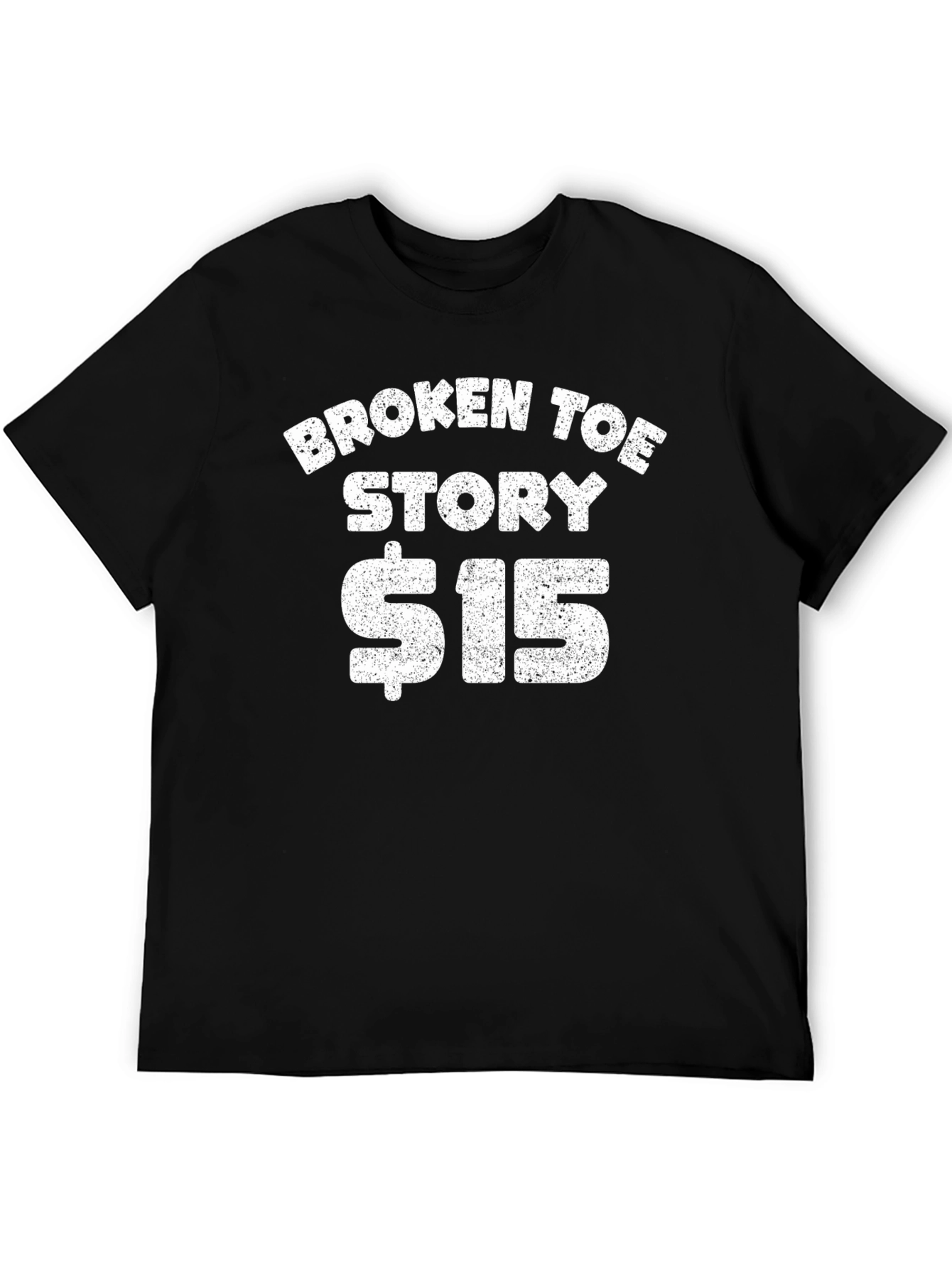Black Funny Broken Toe Story $15 T-Shirt view 5