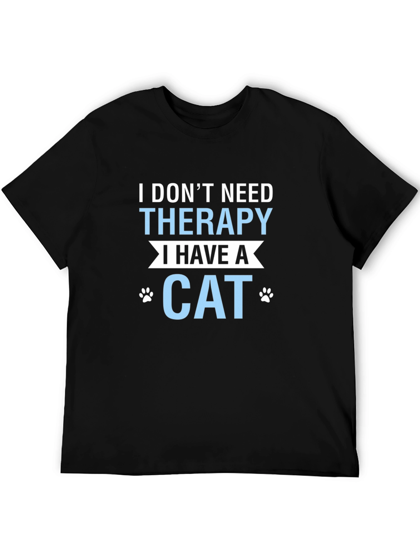 Black I Don't Need Therapy I Have A Cat T-Shirt view 5