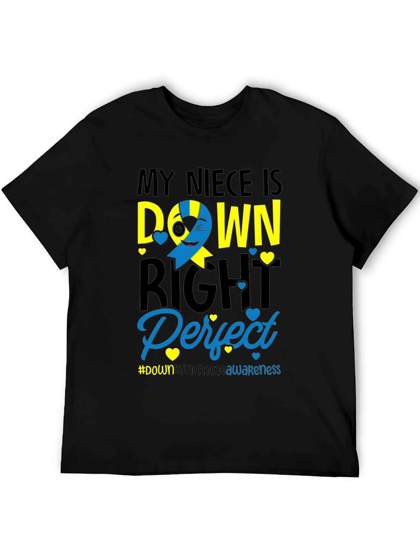 My Niece Is Down Right Perfect T-Shirt - 5