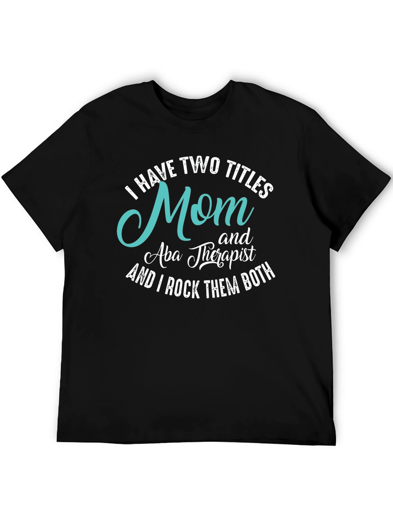 Black Mom & Aba Therapist T-Shirt view 5